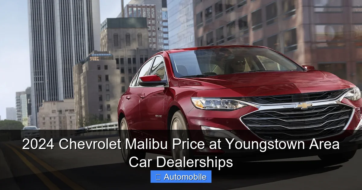 2024 Chevrolet Malibu Price at Youngstown Area Car Dealerships